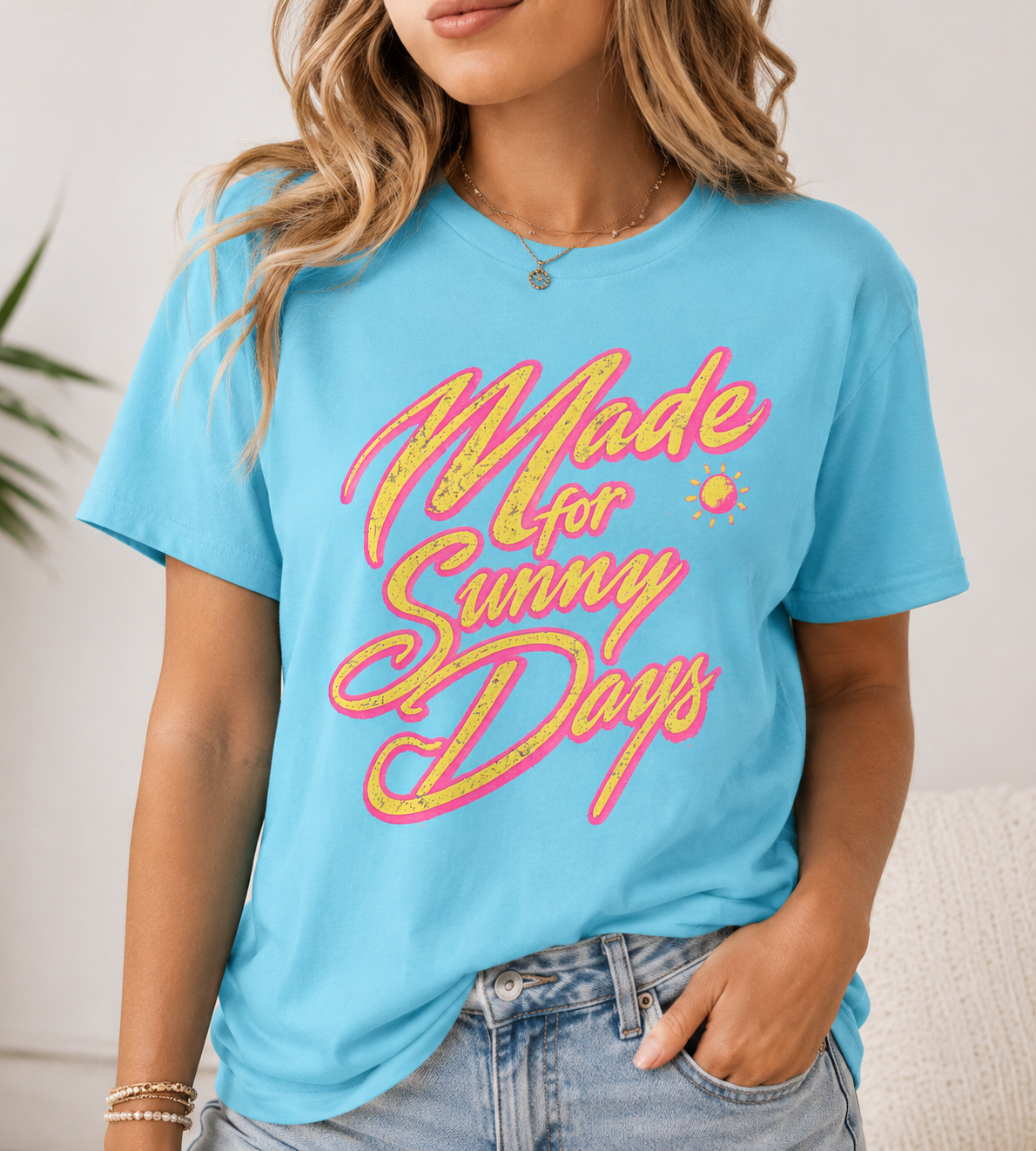 Made for Sunny Days